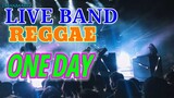 LIVE BAND || REGGAE ONE DAY