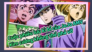 Cuộc phiêu lưu kì bí của JoJo AMV
Kim cương không thể phá vỡ