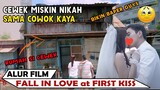 Ketika Cewek Miskin Menikah dengan Cowok Kaya | Alur Cerita Film Fall in Love at First Kiss 2019
