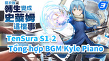 [Rimuru]Tổng hợp BGM TenSura S1-2 | Kyle Piano_3