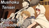 Mushoku Tensei Season 2 Episode 9