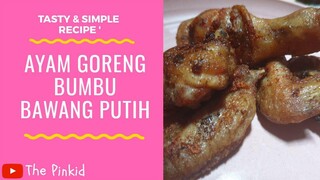 Ayam Goreng Bumbu Bawang Putih