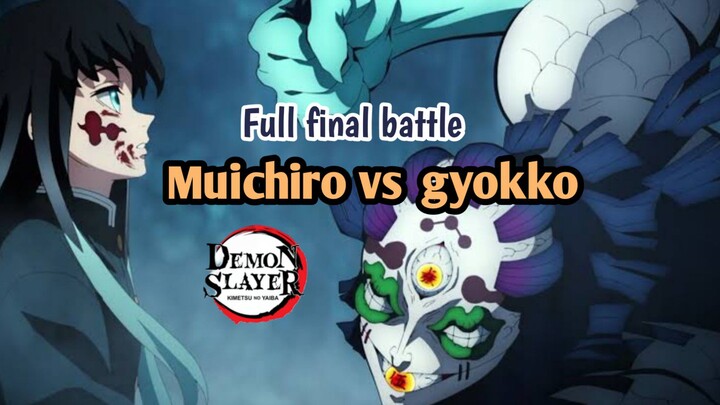 Ketika Muichiro melawan Gyokko - Full battle badas