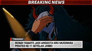 finally😁😁😁 yamato menjadi kru ke 11 squad mugiwara