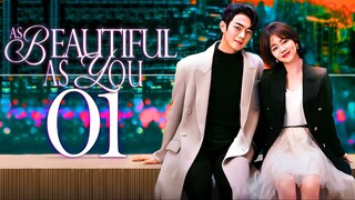 🇨🇳EP1 As Beautiful As You (2024)