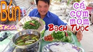 Thánh Ăn Vĩnh Long nấu món Bún Cá Cơm Mồm và Bạch Tuộc siêu ngon l Tâm Chè Vĩnh Long