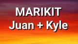 (Juan + Kyle) Marikit lyrics
