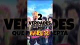 2 Verdades que nadie acepta de Naruto || Naruto Shippuden 🍜 #naruto #boruto #anime