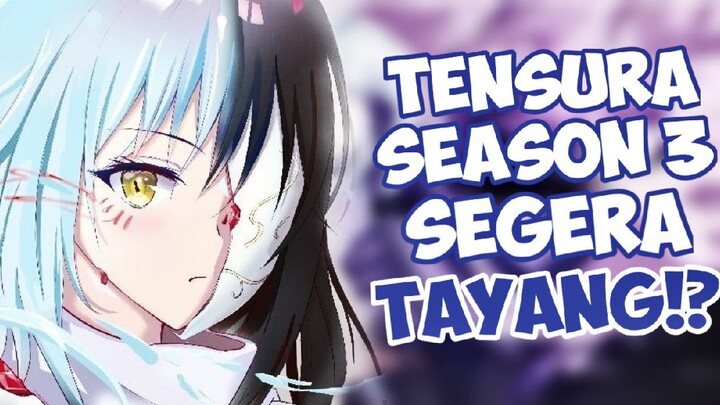 Tanggal Rilis Tensura Season 3 - Tensei Shitara Slime Datta Ken Season 3