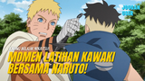 Momen-Momen Latihan Kawaki Bersama Naruto! | Boruto: Naruto Next Generations