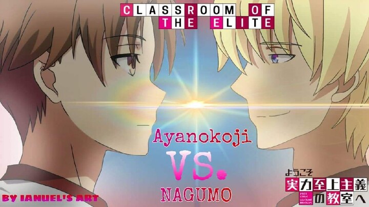 Ayanokouji VS. Nagumo "The Classroom Of The Elite" (animation by: ianuel's arts and studio)