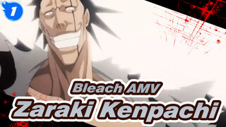 [Bleach AMV] Zaraki Kenpachi, A Man Born For Fighting! He's the Strongest Man in Bleach!_1