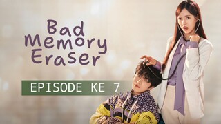 Bad Memory Eraser  Eps 07 Drakor Subtitle Indonesia Full HD