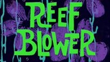 Spongebob S1(Reef Blower)