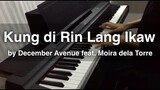 Kung 'Di Rin Lang Ikaw - December Avenue feat. Moira dela Torre (Piano Cover) - Yamaha P 125