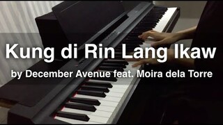 Kung 'Di Rin Lang Ikaw - December Avenue feat. Moira dela Torre (Piano Cover) - Yamaha P 125