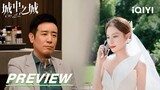 EP27 Preview: She is getting married and the groom is not him | City of the City | 城中之城 | iQIYI