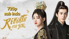 Rebirth For You 2021 eps 37 sub indo