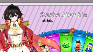 Gacha stumble