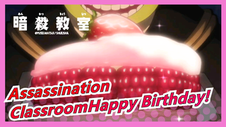 Assassination Classroom|Happy Birthday!