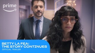 Betty La Fea: The Story Continues Official Trailer | Prime Video