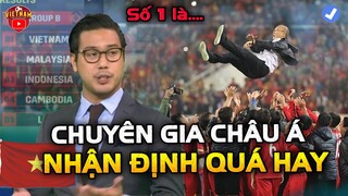 Chuyên Gia FoxSport Nhận Định: “ Số 1 Vẫn Là Việt Nam, AFF Cup 2021 Sẽ Hay Hơn Mọi Năm”