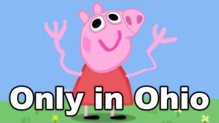 Peppa Pig top 5 Ohio Moments