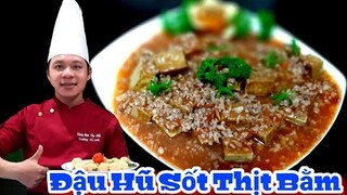 Cách làm món Đậu Hũ Sốt Thịt Bằm siêu ngon || Món Ăn Gia Đình