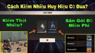 [Garena Free Fire]/Các Cách Kiếm Thật Nhiều Huy Hiệu Cờ Đua Để Tham Gia Sự Kiện Nhận Quà Miễn Phí?