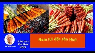 #Ẩm thực Việt Nam 2022 #Nem lụi đặc sản Huế, 97A Kim Đồng, Vinh City