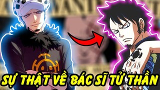 Sự Thật Về Bác Sĩ Tử Thần Trafalgar D Law