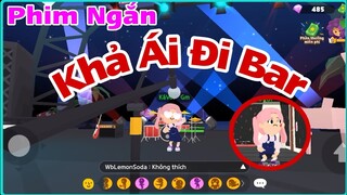 PLAY TOGETHER | KHI KHẢ ÁI ĐI BAR MƯỢN TIỀN PAPAMINO | Phim Hài Khả Ái Play Together