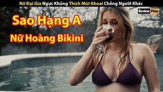 [Review Phim] Nữ Đại Gia Ngực Khủng Thích Mút Khoai Chồng Người Khác | Tóm Tắt Phim | Cu Sút Review