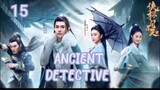 ANCIENT DETECTIVE (2020) ENG SUB EP 15