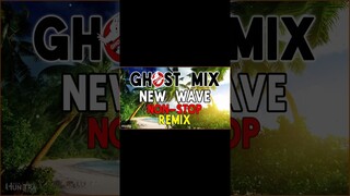 Ghost Mix Nonstop Remix OPM Novelty Songs Tagalog Disco Pinoy Sayawan