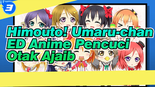 Himouto! Umaru-chan| ED Anime Pencuci Otak Ajaib【Ending Keren】(tidak berurutan)_3