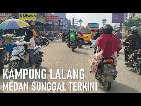 KAMPUNG  LALANG  MEDAN  SUNGGAL  TERKINI