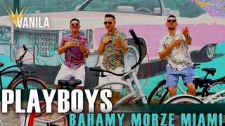 PLAYBOYS - Bahamy, Morze, Miami (Oficjalny teledysk) NOWOŚĆ DISCO POLO 2022