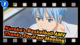 [Kuroko's Basketball AMV] Thanks For Your Meeting_1