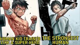 Normal Kid Trained Like Superhero & Became The Strongest Human