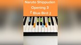Mini Piano Tuto Naruto Shippuden『 Blue Bird 』🕊️💙 narutoshippuden manga anime piano pianotutorial opening