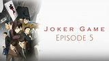 Joker Game Episode 5 [SUB INDO]