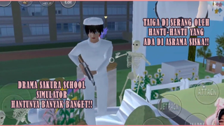 TAIGA DI SERANG SAMA HANTU-HANTU YANG ADA DI ASRAMA SISKA!! DRAMA SAKURA SCHOOL SIMULATOR!!