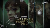 The Broken Marriage Vow | Teaser 75 | Viu