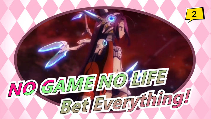[NO GAME NO LIFE/Film/Epic]In 251 seconds,I bet everything I have_2