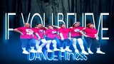 IF YOU BELIEVE - Dance Fitness | Stepkrew Girls