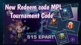 New Redeem Code MPL tournament code in Mobile Legends | Win free Gift chest