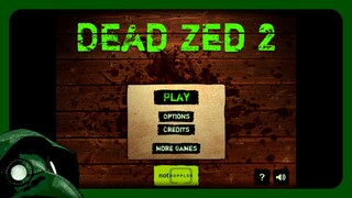 Dead Zed 2 [Full Game - No Commentary]