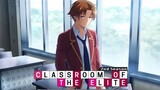 Classroom of the elite  |AMV|  Middle of the night