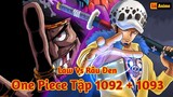 [Lù Rì Viu] One Piece Tập 1092 - 1093 Bonney Gặp Kuma - Law Chạm Mặt Râu Đen ||Review one piece